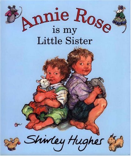 Stock image for Annie Rose Is My Little Sister for sale by ThriftBooks-Dallas