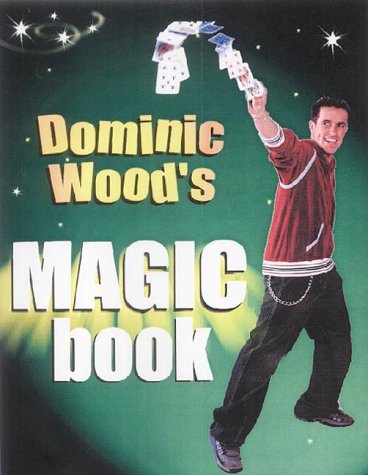 Stock image for Dominic Wood's Magic Book for sale by WorldofBooks