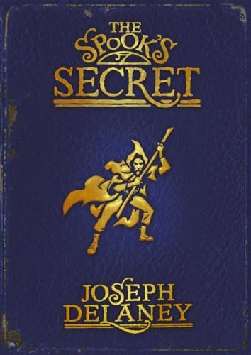 The Spook's Secret: Book 3: No. 3 (The Wardstone Chronicles) - Delaney, Joseph