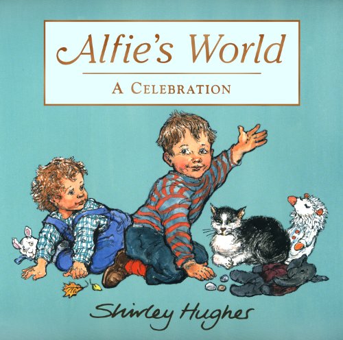 Alfie's World (9780370328942) by Hughes, Shirley