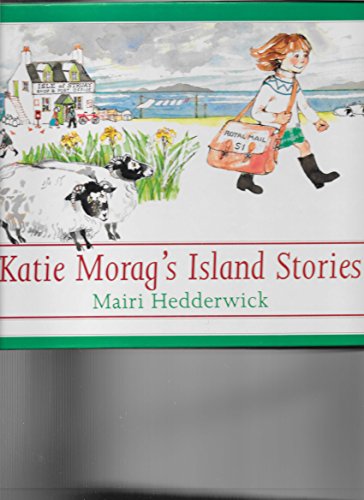 9780370330204: KATIE MORAG S ISLAND STORIES(CO-E