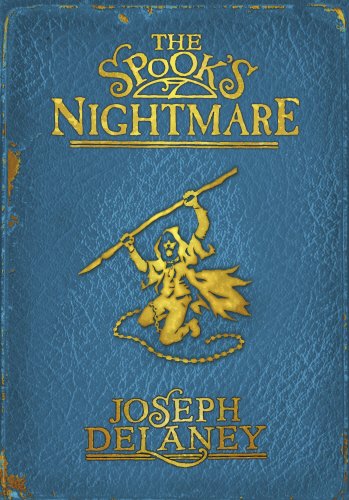 The Spook's Nightmare (Signed Collector's Edition) - Delaney, Joseph