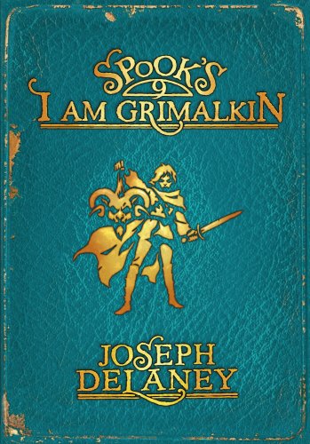 Stock image for Spook's: I Am Grimalkin: Book 9 (The Wardstone Chronicles) for sale by WorldofBooks