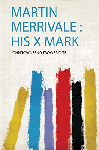 Beispielbild fr Martin Merrivale : His X Mark zum Verkauf von Buchpark