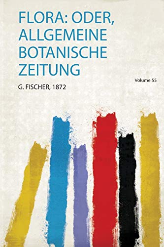 9780371028094: Flora: Oder, Allgemeine Botanische Zeitung (1)