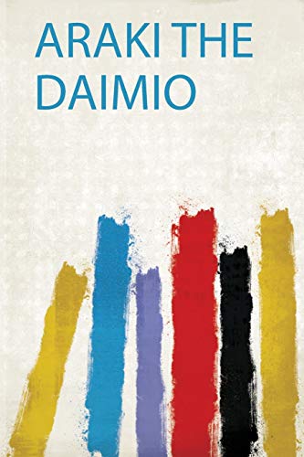 Imagen de archivo de Araki the Daimio a la venta por THE SAINT BOOKSTORE