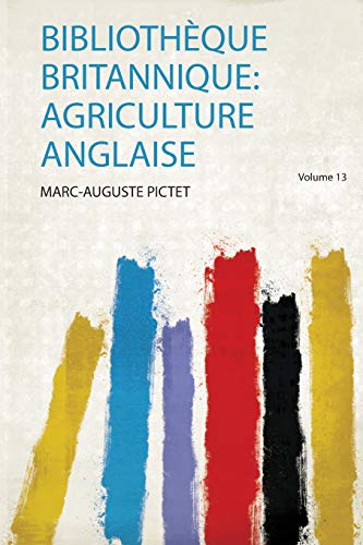 Beispielbild fr Biblioth que Britannique: Agriculture Anglaise zum Verkauf von THE SAINT BOOKSTORE