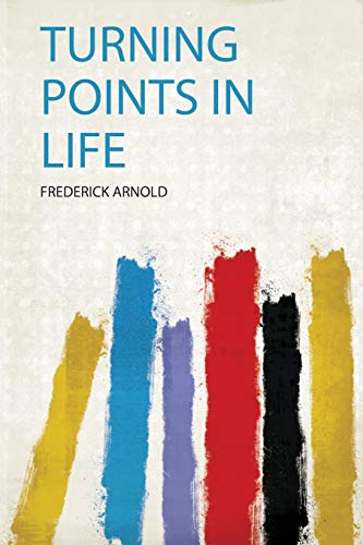 Stock image for Turning Points in Life for sale by THE SAINT BOOKSTORE