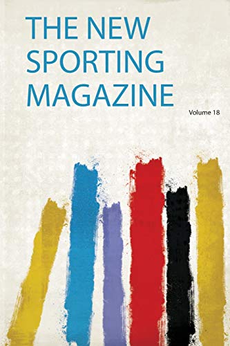 Stock image for The New Sporting Magazine for sale by THE SAINT BOOKSTORE