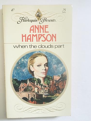 Stock image for When the Clouds Part (Harlequin Presents, 47) for sale by Once Upon A Time Books