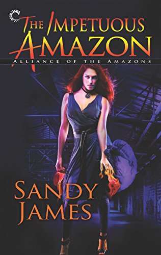 Stock image for The Impetuous Amazon (Alliance of the Amazons) for sale by HPB-Ruby