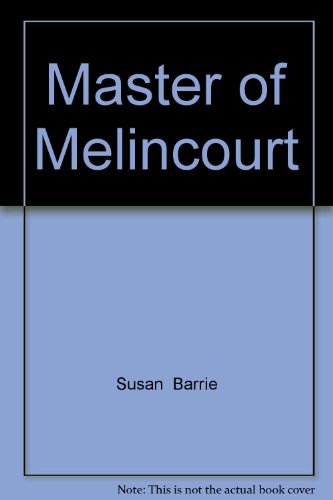 9780373012213: Master of Melincourt