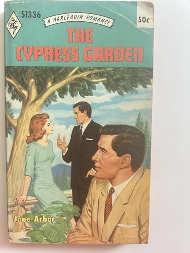 The Cypress Garden (9780373013364) by Jane Arbor
