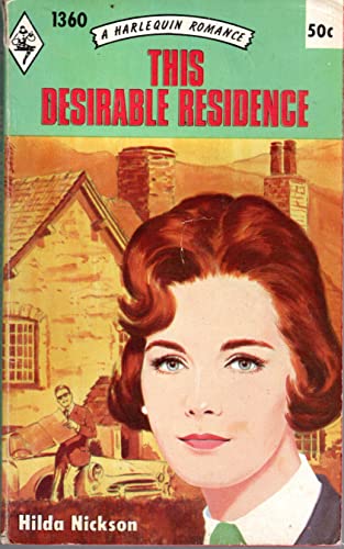 Imagen de archivo de This Desirable Residence (Harlequin Romance #1360) a la venta por HPB-Ruby