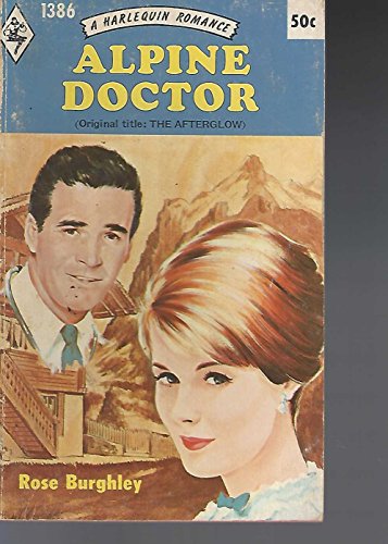 Stock image for Alpine Doctor (Harlequin 1386) for sale by ThriftBooks-Atlanta