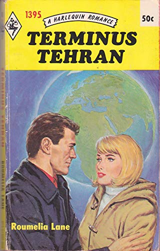 Imagen de archivo de Terminus Tehran (A Harlequin Romance, 51395) a la venta por ThriftBooks-Dallas