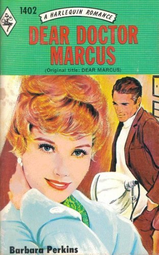 9780373014026: Dear Doctor Marcus (Harlequin Romance)