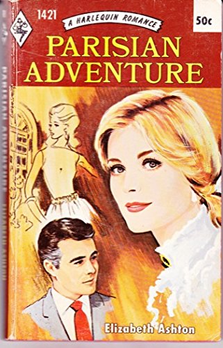 9780373014217: Parisian Adventure (A Harlequin Romance, 1421)