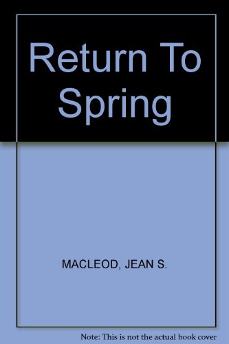 Beispielbild fr RETURN TO SPRING zum Verkauf von ThriftBooks-Dallas