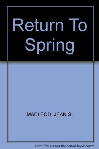 Stock image for RETURN TO SPRING for sale by ThriftBooks-Dallas
