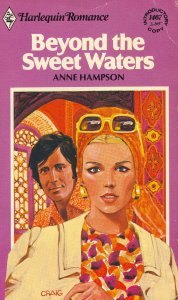 Beyond The Sweet Waters (9780373014675) by Anne Hampson