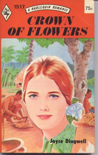 Stock image for Crown of Flowers (A Harlequin Romance, #1517) for sale by ThriftBooks-Atlanta