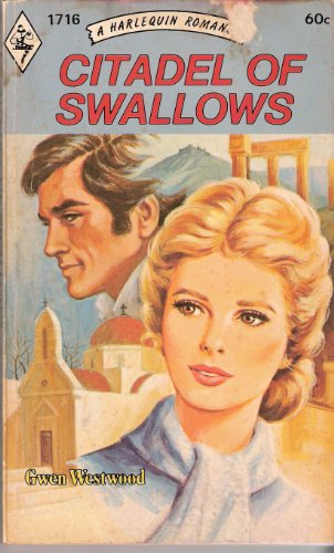 Stock image for Citadel of Swallows (Harlequin Romance, 1716) for sale by ThriftBooks-Atlanta