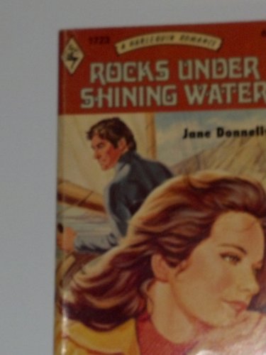 Stock image for Rocks Under Shining Water (Harlequin Romance, # 1723) for sale by Zoom Books Company