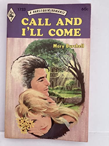 Stock image for Call and I'll Come (Harlequin Romance #1733) for sale by Anna's Books