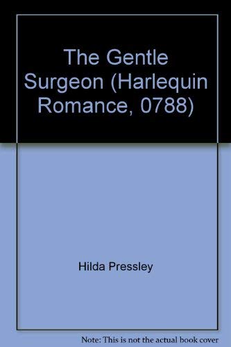 Stock image for The Gentle Surgeon (Harlequin Romance, 0788) for sale by ThriftBooks-Atlanta