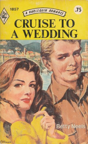 9780373018574: Cruise to a Wedding (Harlequin Romance #1875)