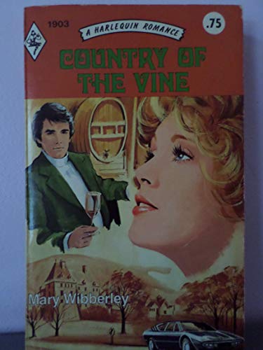 9780373019038: Title: Country of the Vine