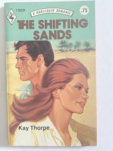 9780373019090: The Shifting Sands (Harlequin Romance, 1909)
