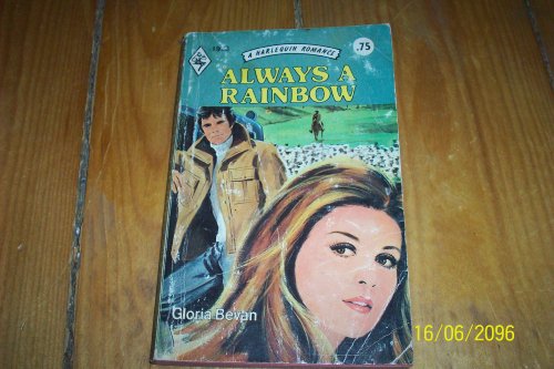 Stock image for Always a Rainbow for sale by Eatons Books and Crafts