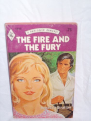 Stock image for The Fire and the Fury (Harlequin Romance, 1942) for sale by Better World Books