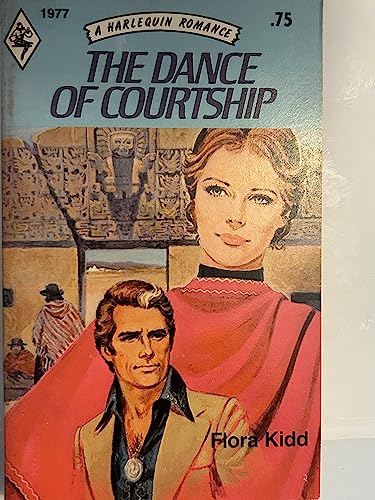 Imagen de archivo de The Dance of Courtship By Flora Kidd [Harlequin Romance #1977 a la venta por Once Upon A Time Books