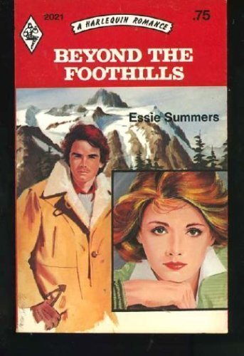 Imagen de archivo de Beyond the Foothills (Harlequin Romance, No. 2021) a la venta por Better World Books