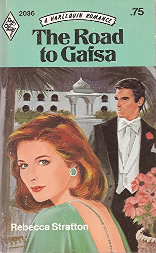 Stock image for The Road to Gafsa (Harlequin Romance, #2036) for sale by The Book Garden