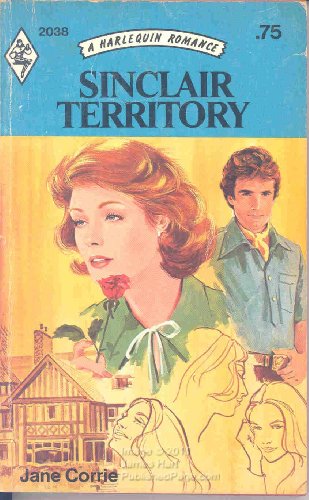 Stock image for Sinclair Territory (Harlequin Romance #2038) for sale by Anna's Books