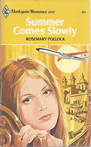 Stock image for Summer Comes Slowly (Harlequin Romance Series, No. 2067) for sale by ThriftBooks-Dallas