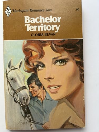 Stock image for Bachelor Territory (Harlequin Romance #2073) for sale by Anna's Books