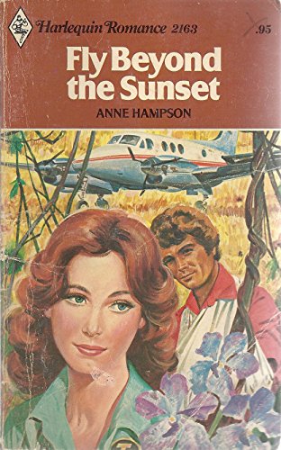 Imagen de archivo de Fly Beyond the Sunset (Harlequin Romance #2163) a la venta por Gulf Coast Books