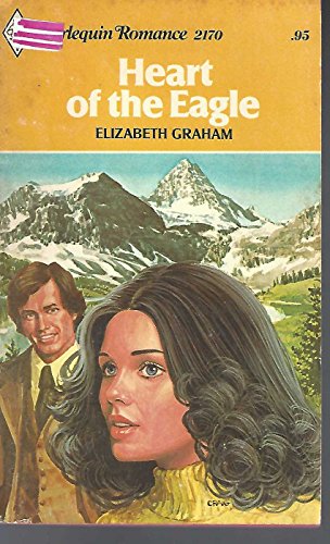 Heart of the Eagle (9780373021703) by Graham, Elizabeth