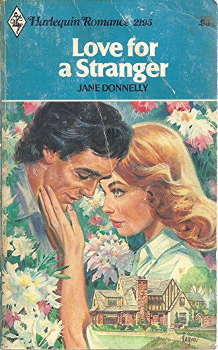 9780373021956: Love for a Stranger (Harlequin Romance, #2195)