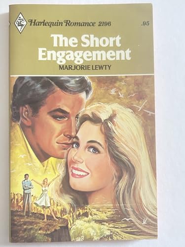 Imagen de archivo de The Short Engagement Harlequin Romance # 2196 a la venta por ThriftBooks-Dallas