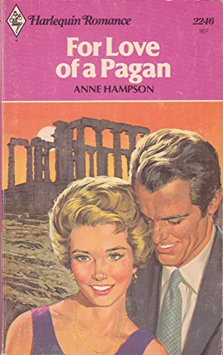 Stock image for For Love of a Pagan (Harlequin Romance #2246) for sale by Anna's Books