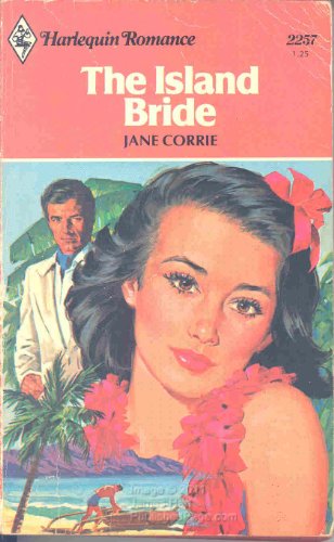 9780373022571: The Island Bride (Harlequin Romance #2257)