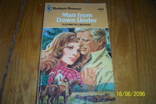 Man from Down Under (9780373022632) by Elizabeth Graham