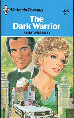 Beispielbild fr The Dark Warrior (Harlequin Romance, 2277) zum Verkauf von Once Upon A Time Books