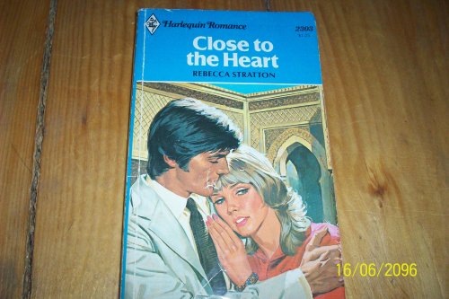 Stock image for Close to the Heart (Harlequin Romance #2303) for sale by SecondSale